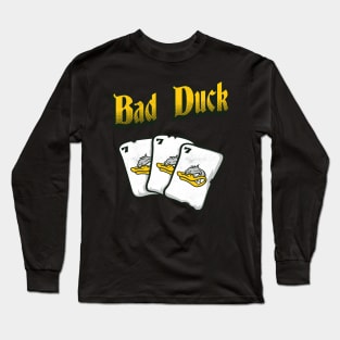 Bad Duck 2 Long Sleeve T-Shirt